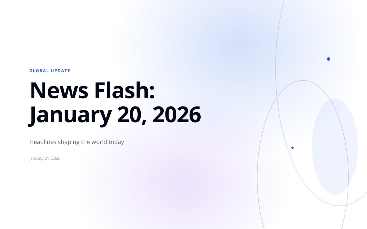 News Flash: January 20, 2026