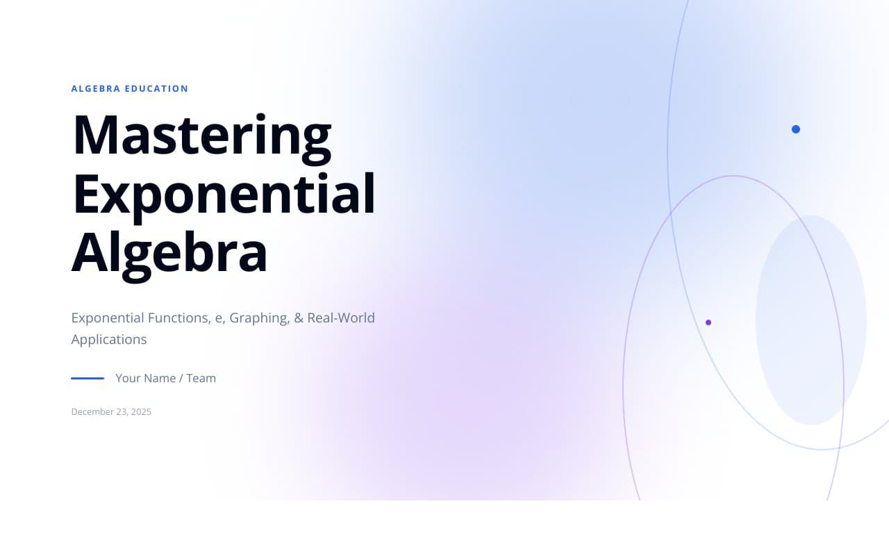 Comprehensive algebra presentation covering exponential growth and decay functions, the natural base